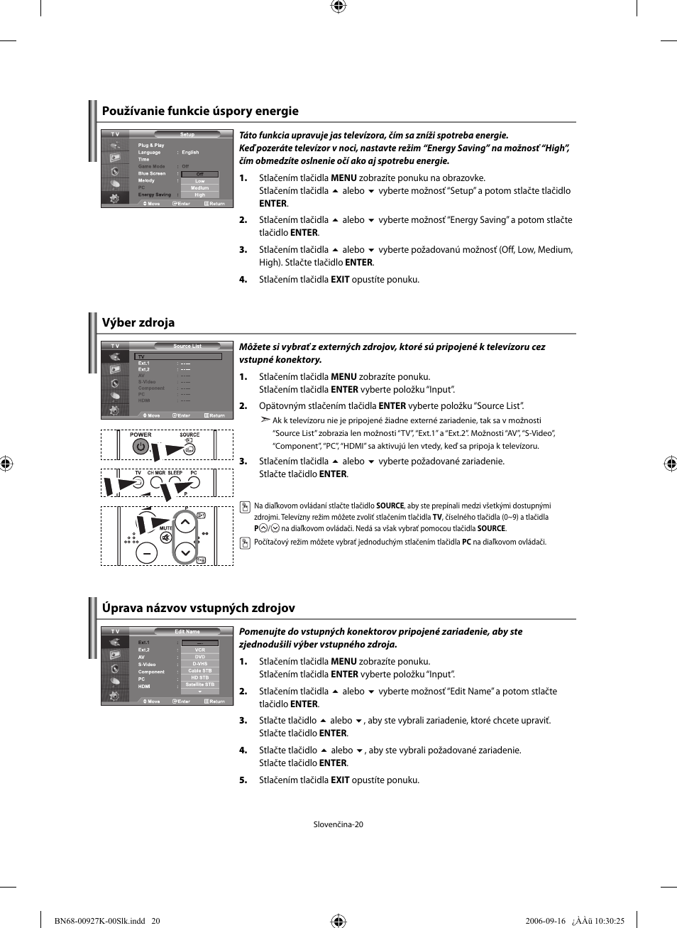Používanie funkcie úspory energie, Výber zdroja, Úprava názvov vstupných zdrojov | Samsung LE32R32B User Manual | Page 152 / 211