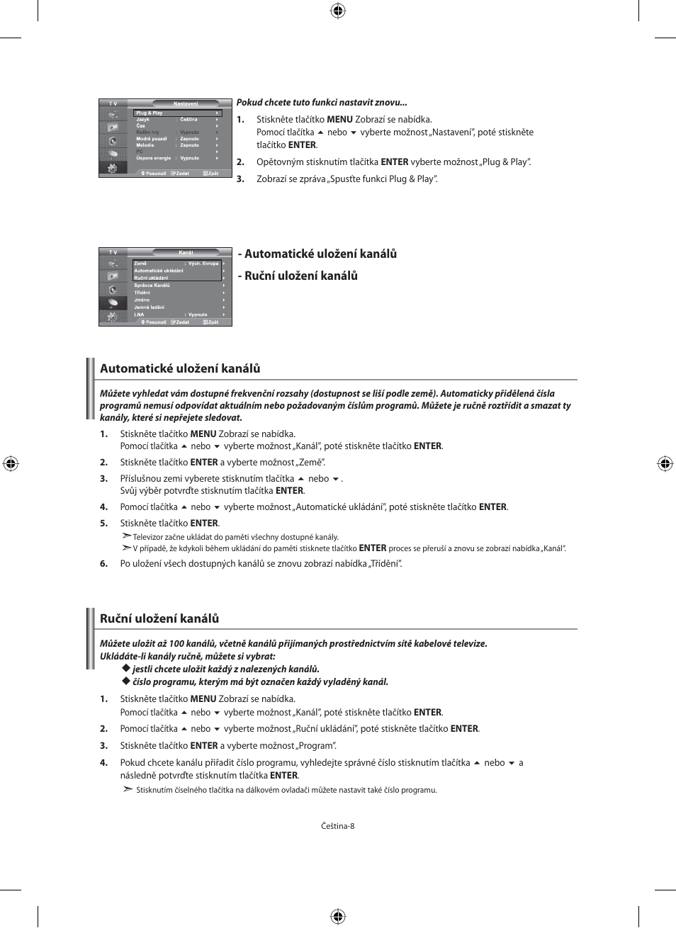 Automatické uložení kanálů - ruční uložení kanálů, Automatické uložení kanálů ruční uložení kanálů | Samsung LE40F71B User Manual | Page 318 / 355