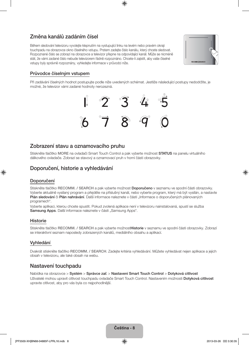 Změna kanálů zadáním čísel, Zobrazení stavu a oznamovacího pruhu, Doporučení, historie a vyhledávání | Nastavení touchpadu | Samsung PS60F5500AW User Manual | Page 152 / 385