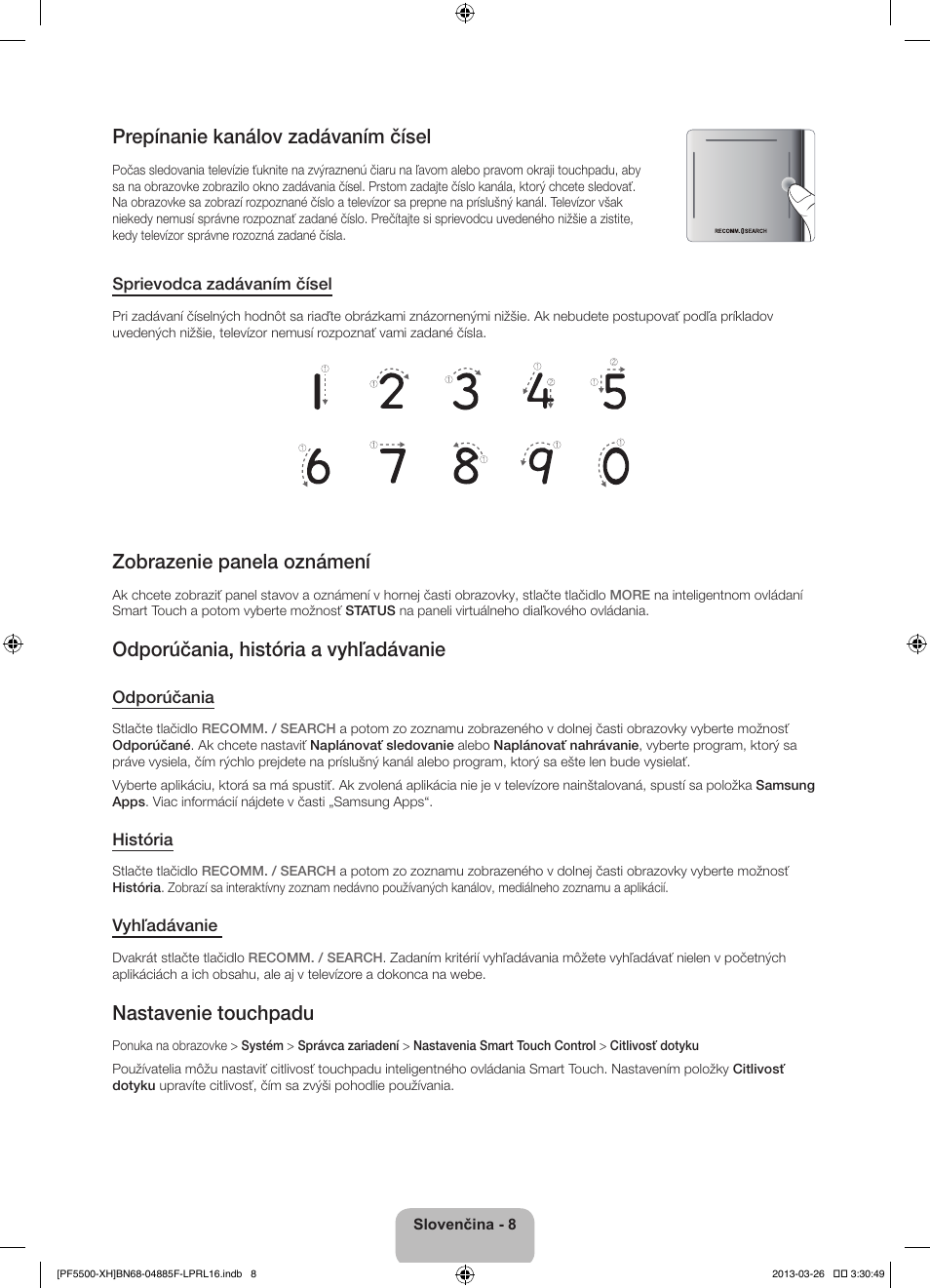 Prepínanie kanálov zadávaním čísel, Zobrazenie panela oznámení, Odporúčania, história a vyhľadávanie | Nastavenie touchpadu | Samsung PS60F5500AW User Manual | Page 176 / 385