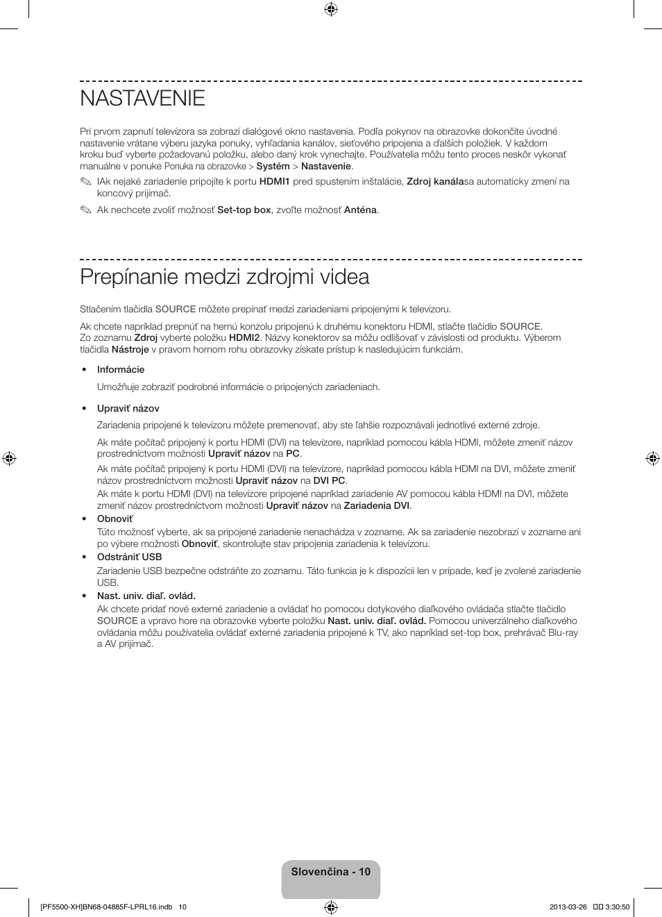 Nastavenie, Prepínanie medzi zdrojmi videa | Samsung PS60F5500AW User Manual | Page 178 / 385