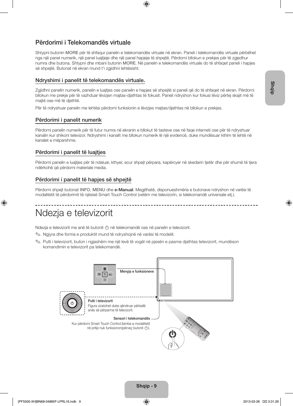 Ndezja e televizorit, Përdorimi i telekomandës virtuale | Samsung PS60F5500AW User Manual | Page 249 / 385