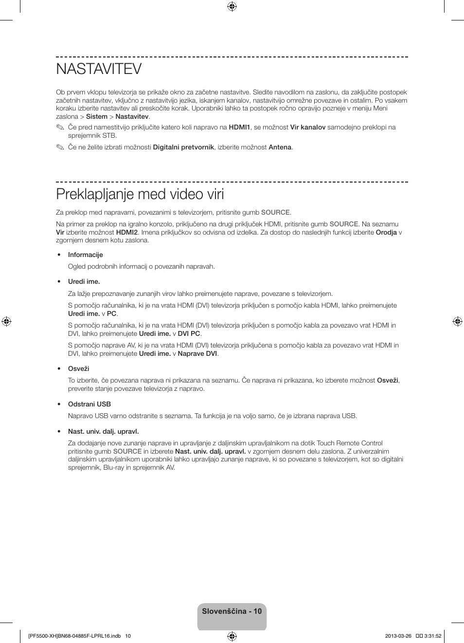 Nastavitev, Preklapljanje med video viri | Samsung PS60F5500AW User Manual | Page 298 / 385