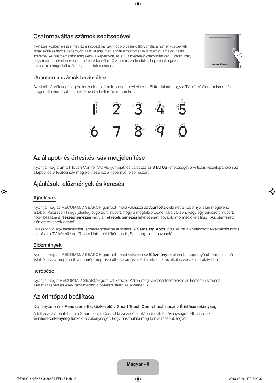 Csatornaváltás számok segítségével, Az állapot- és értesítési sáv megjelenítése, Ajánlások, előzmények és keresés | Az érintőpad beállítása | Samsung PS60F5500AW User Manual | Page 32 / 385