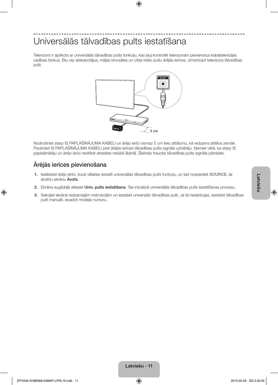 Universālās tālvadības pults iestatīšana, Ārējās ierīces pievienošana | Samsung PS60F5500AW User Manual | Page 323 / 385