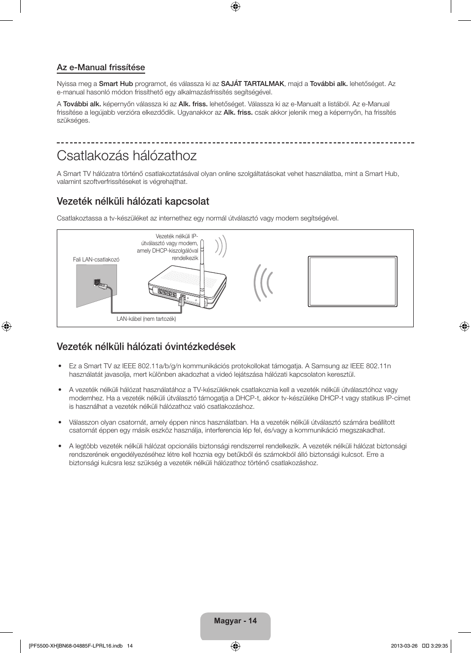 Csatlakozás hálózathoz, Vezeték nélküli hálózati kapcsolat, Vezeték nélküli hálózati óvintézkedések | Samsung PS60F5500AW User Manual | Page 38 / 385