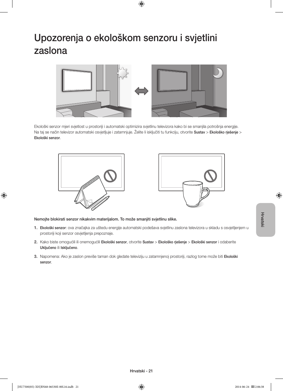 Upozorenja o ekološkom senzoru i svjetlini zaslona | Samsung UE85HU7500L User Manual | Page 141 / 385