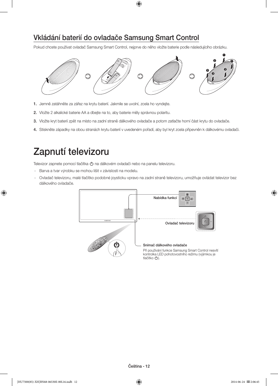 Zapnutí televizoru, Vkládání baterií do ovladače samsung smart control | Samsung UE85HU7500L User Manual | Page 156 / 385
