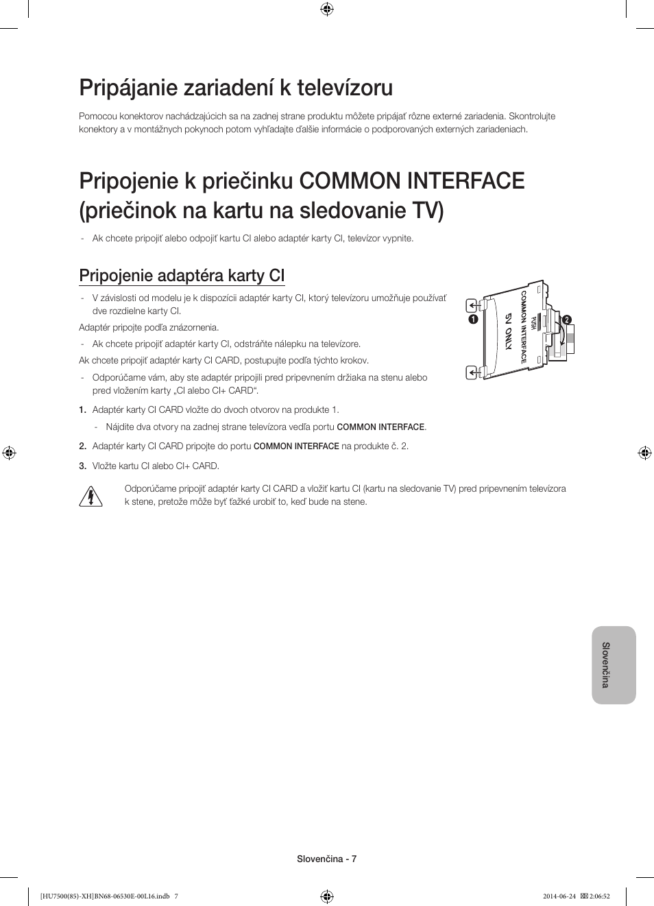 Pripájanie zariadení k televízoru, Pripojenie adaptéra karty ci | Samsung UE85HU7500L User Manual | Page 175 / 385