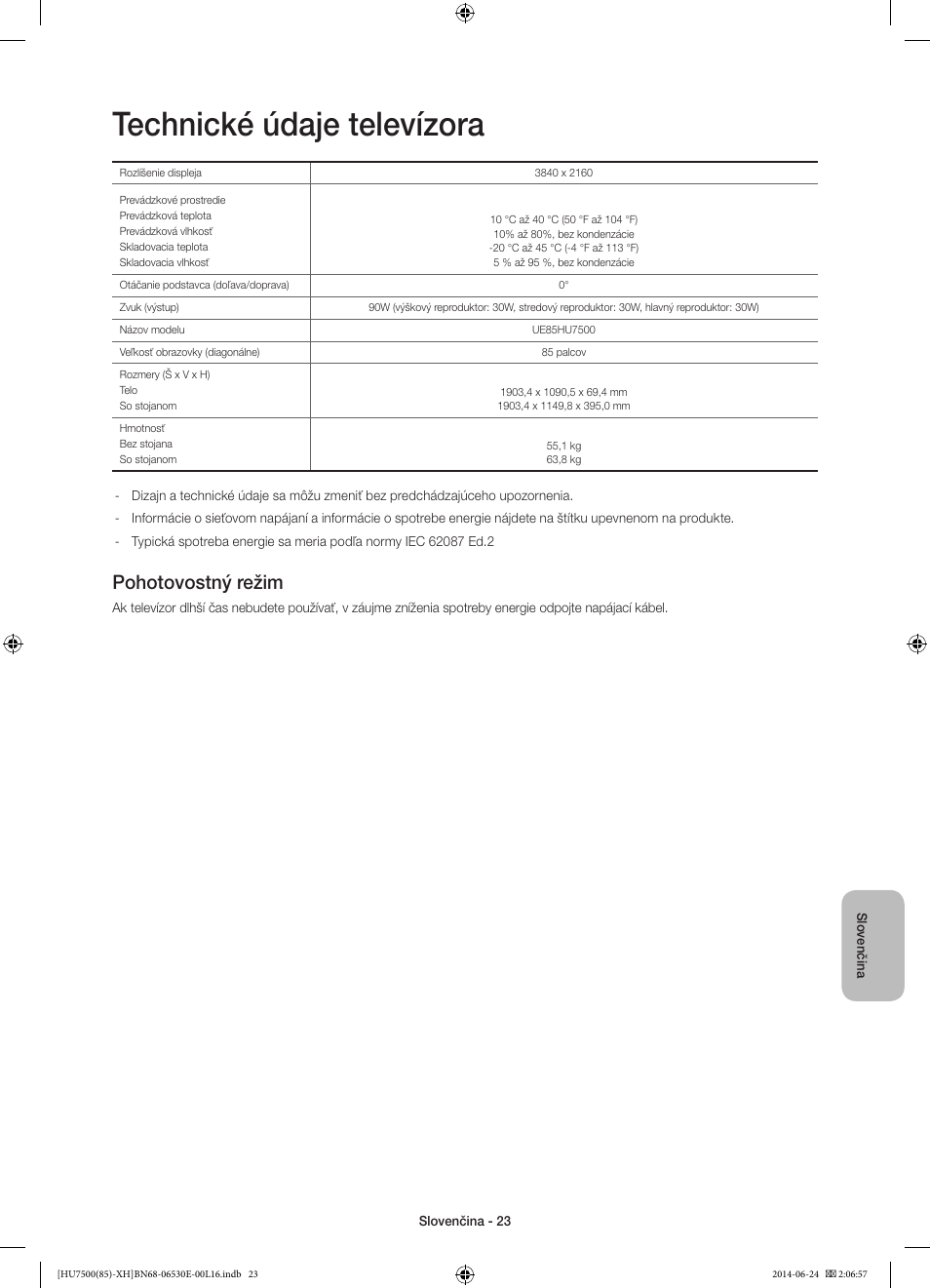 Technické údaje televízora, Pohotovostný režim | Samsung UE85HU7500L User Manual | Page 191 / 385