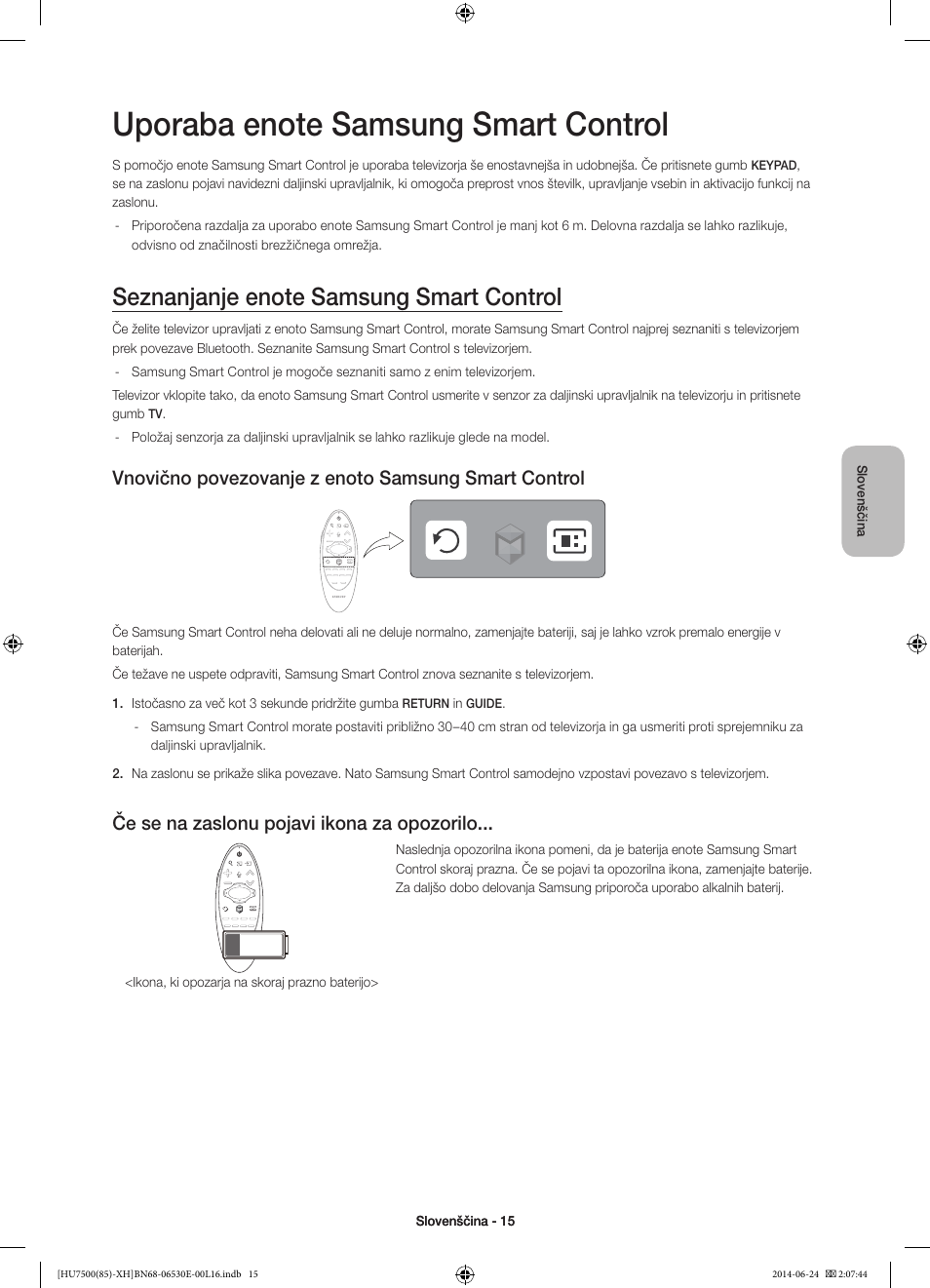 Vnovično povezovanje z enoto samsung smart control, Če se na zaslonu pojavi ikona za opozorilo | Samsung UE85HU7500L User Manual | Page 303 / 385