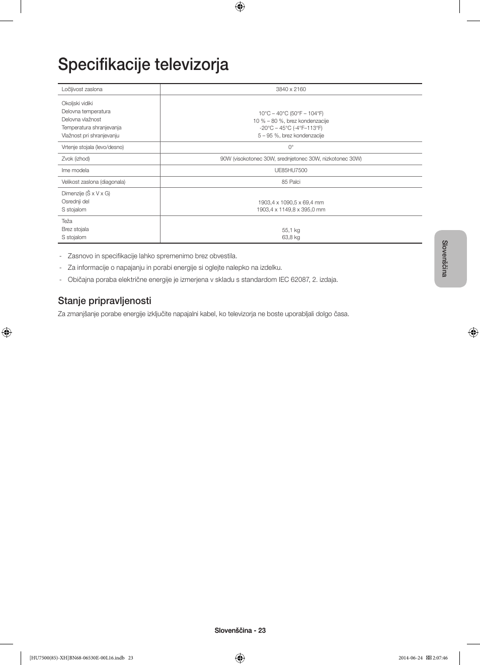 Specifikacije televizorja, Stanje pripravljenosti | Samsung UE85HU7500L User Manual | Page 311 / 385