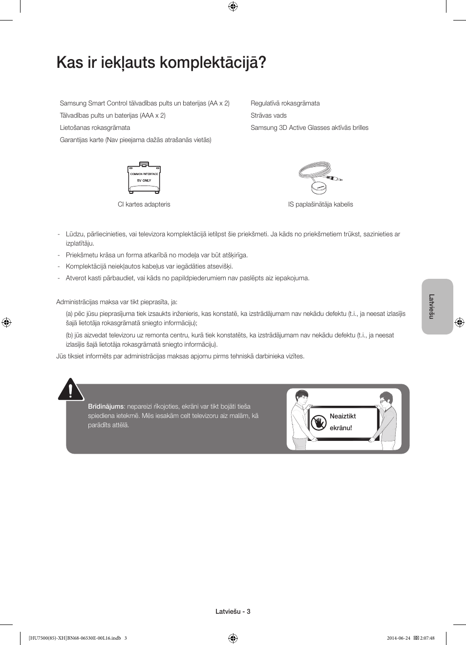 Kas ir iekļauts komplektācijā | Samsung UE85HU7500L User Manual | Page 315 / 385