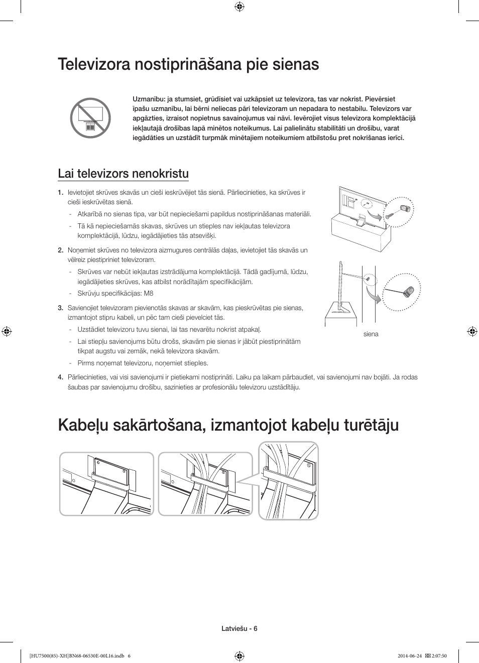 Televizora nostiprināšana pie sienas, Kabeļu sakārtošana, izmantojot kabeļu turētāju, Lai televizors nenokristu | Samsung UE85HU7500L User Manual | Page 318 / 385