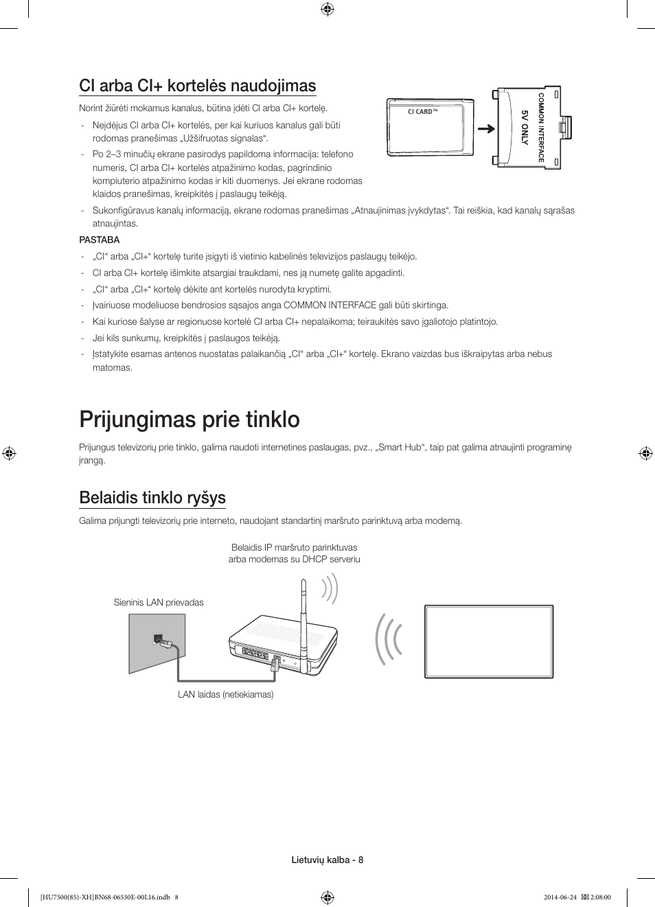 Prijungimas prie tinklo, Ci arba ci+ kortelės naudojimas, Belaidis tinklo ryšys | Samsung UE85HU7500L User Manual | Page 344 / 385