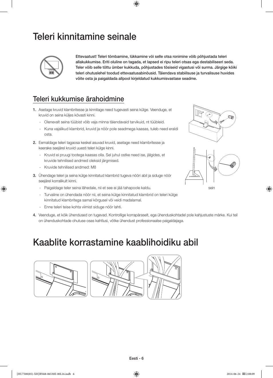 Teleri kinnitamine seinale, Kaablite korrastamine kaablihoidiku abil, Teleri kukkumise ärahoidmine | Samsung UE85HU7500L User Manual | Page 366 / 385