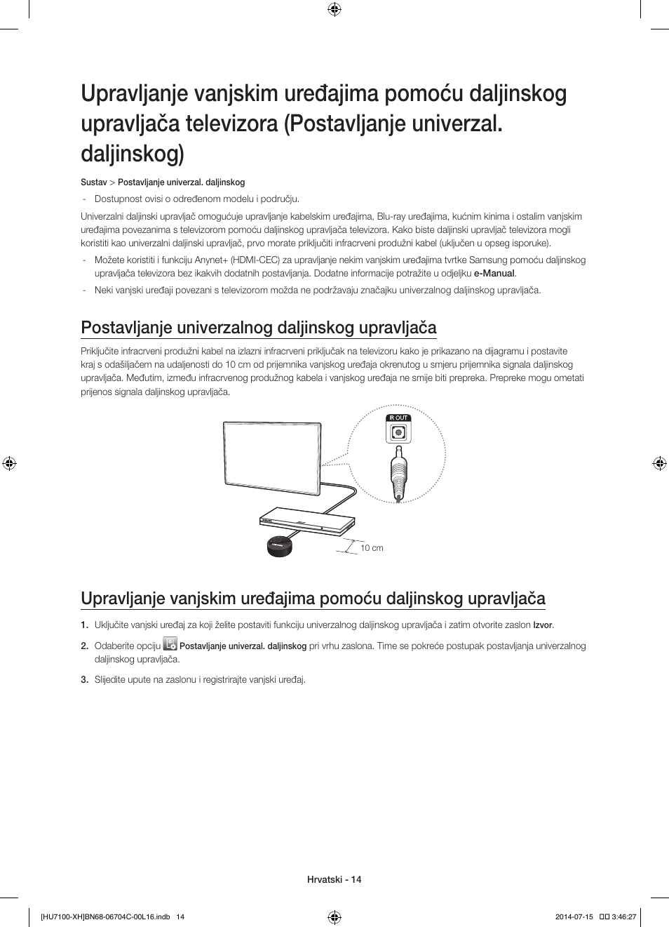 Postavljanje univerzalnog daljinskog upravljača | Samsung UE55HU7100S User Manual | Page 114 / 322