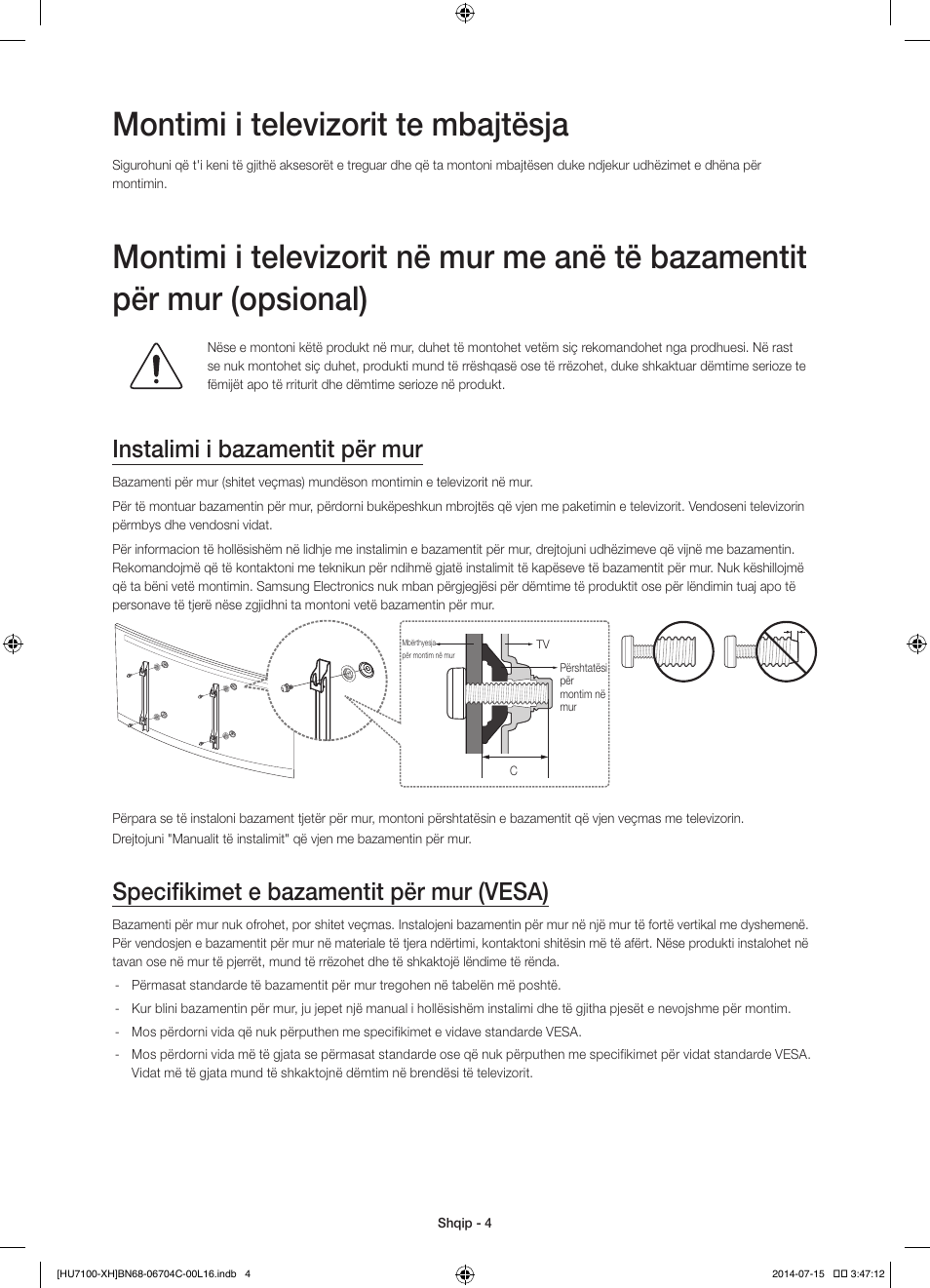 Montimi i televizorit te mbajtësja, Instalimi i bazamentit për mur, Specifikimet e bazamentit për mur (vesa) | Samsung UE55HU7100S User Manual | Page 204 / 322