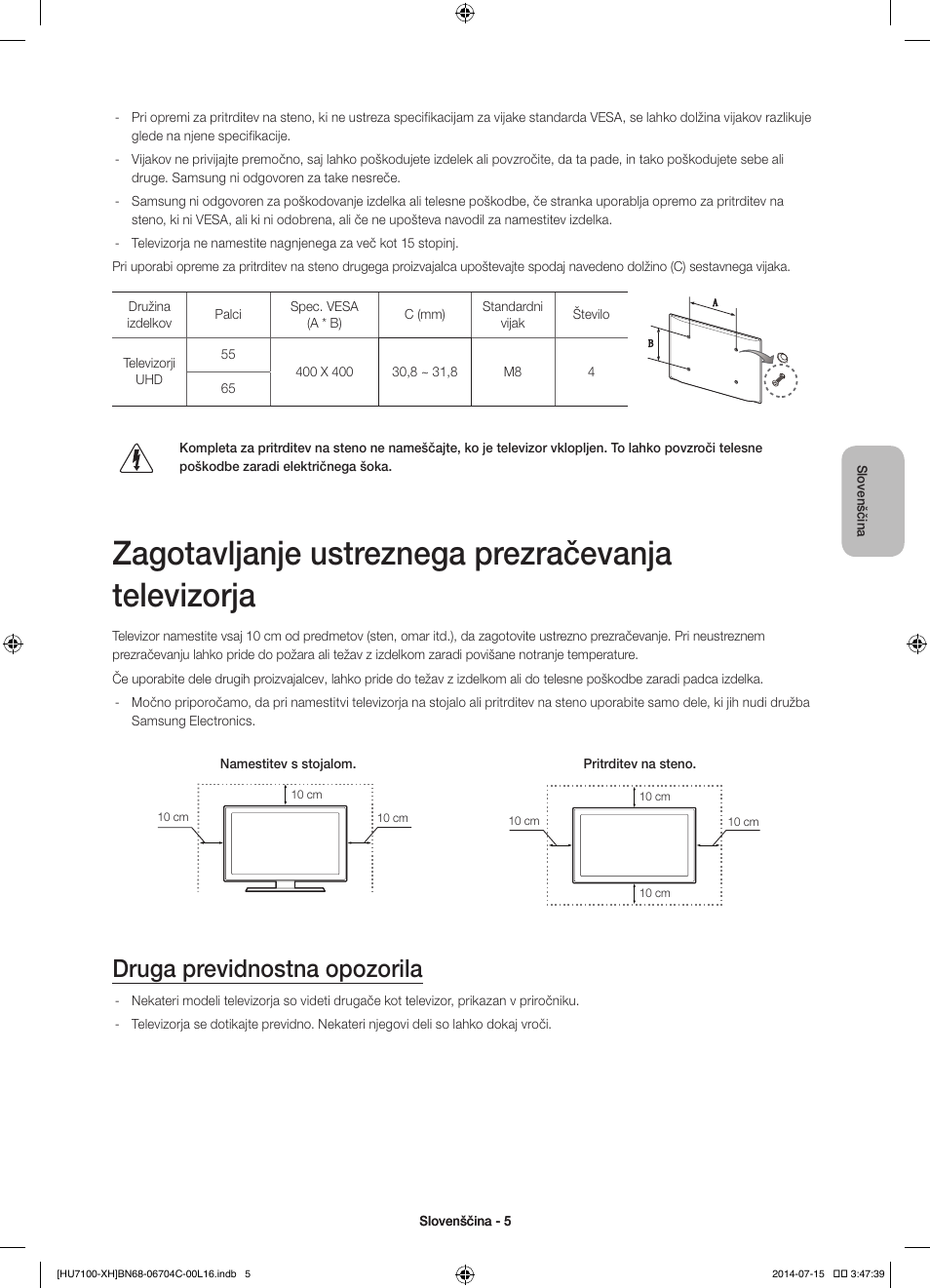 Zagotavljanje ustreznega prezračevanja televizorja, Druga previdnostna opozorila | Samsung UE55HU7100S User Manual | Page 245 / 322