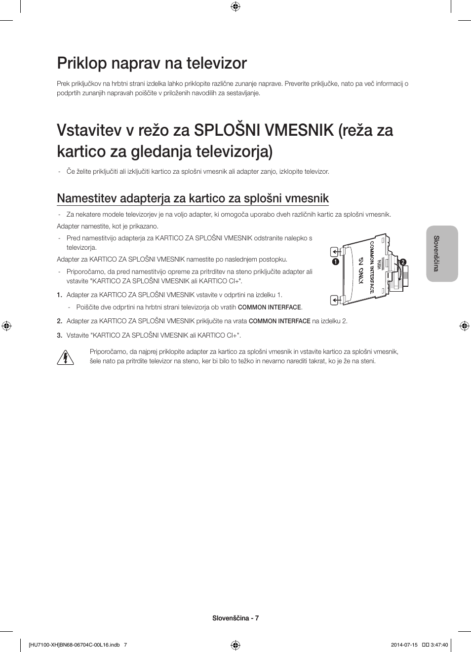 Priklop naprav na televizor, Namestitev adapterja za kartico za splošni vmesnik | Samsung UE55HU7100S User Manual | Page 247 / 322