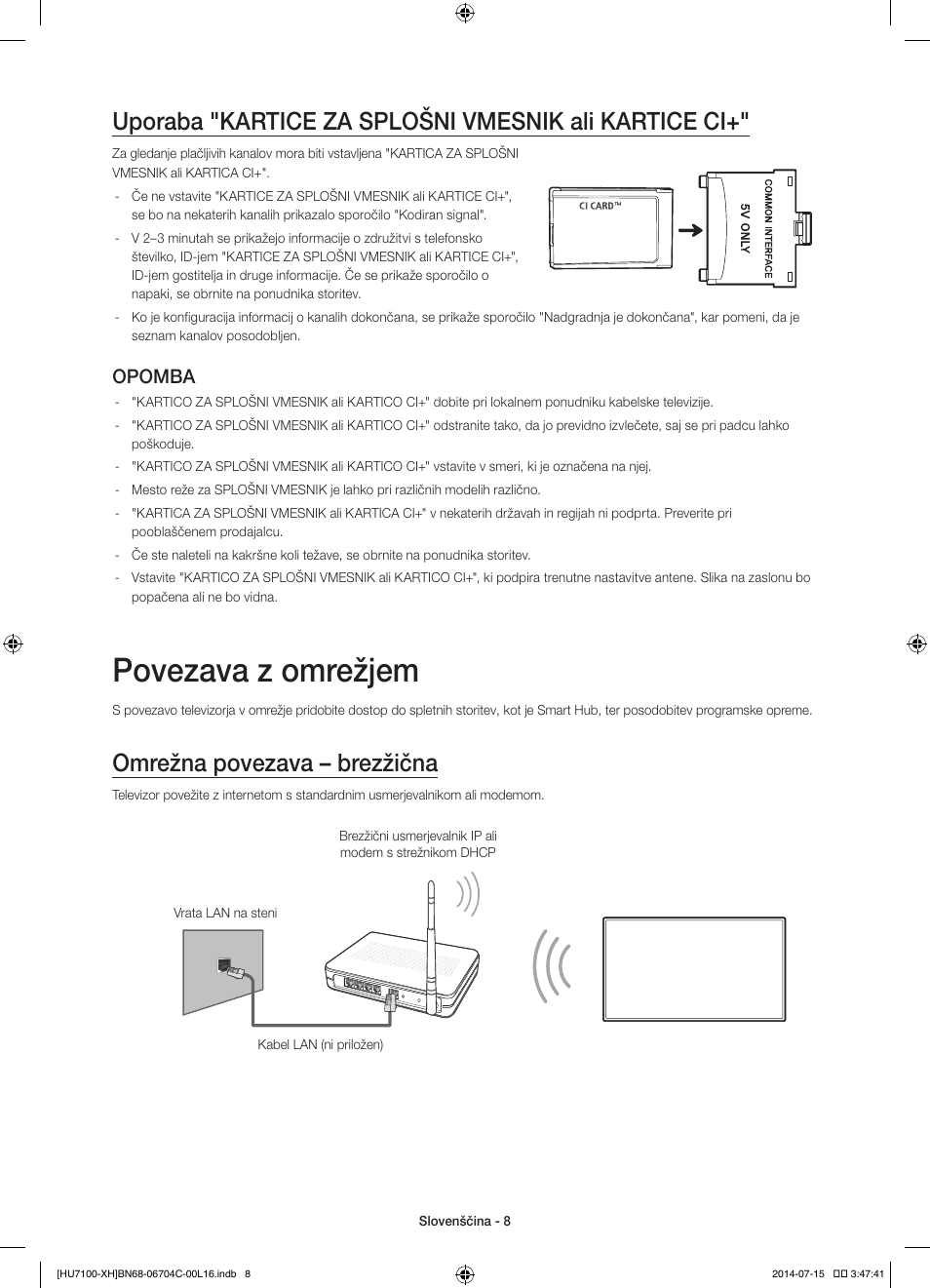 Povezava z omrežjem, Uporaba "kartice za splošni vmesnik ali kartice ci, Omrežna povezava – brezžična | Opomba | Samsung UE55HU7100S User Manual | Page 248 / 322