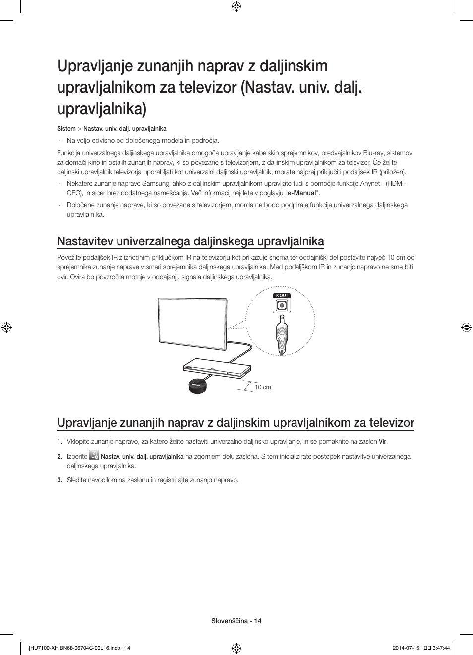 Nastavitev univerzalnega daljinskega upravljalnika | Samsung UE55HU7100S User Manual | Page 254 / 322