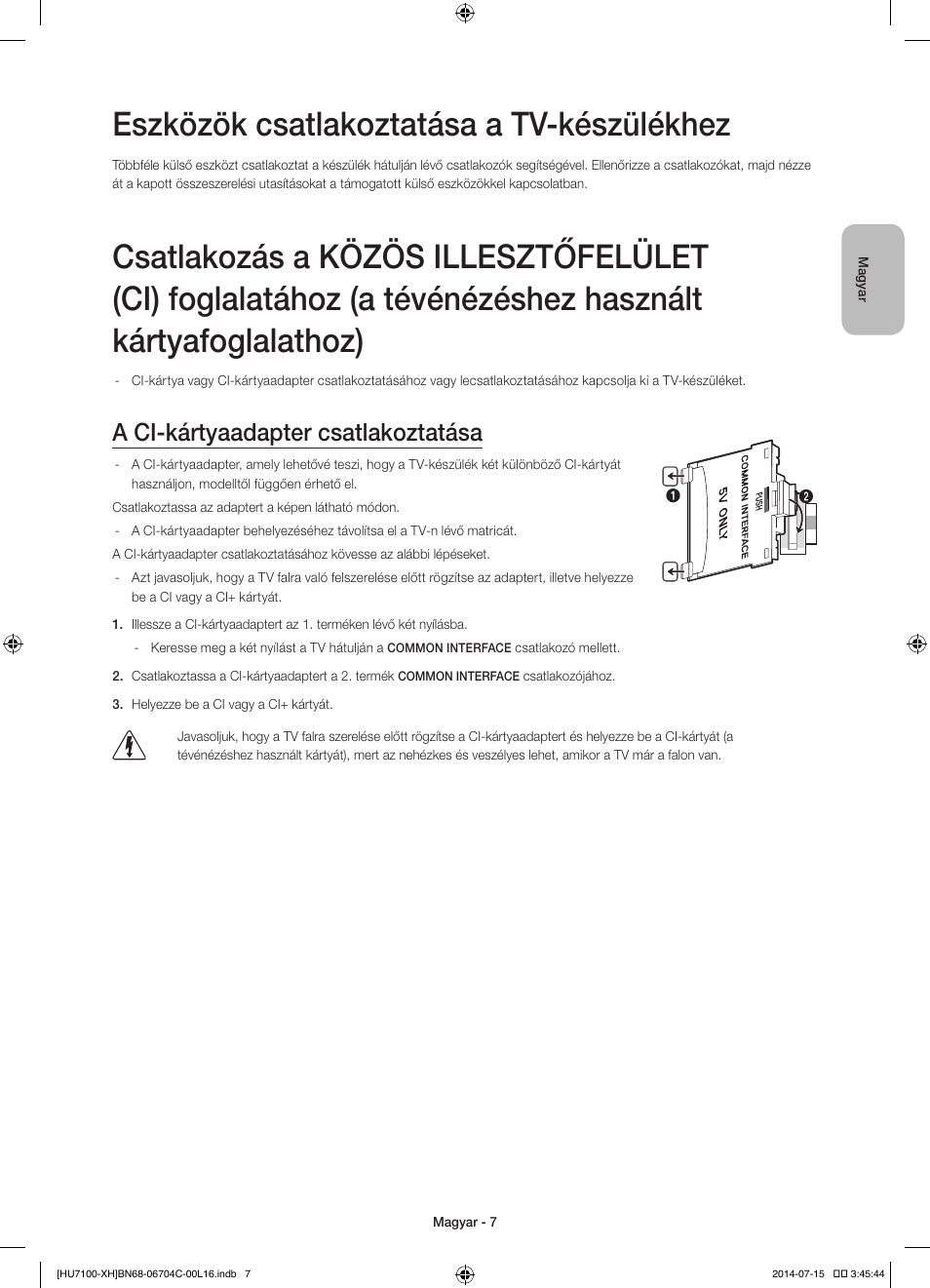 Eszközök csatlakoztatása a tv-készülékhez, A ci-kártyaadapter csatlakoztatása | Samsung UE55HU7100S User Manual | Page 27 / 322