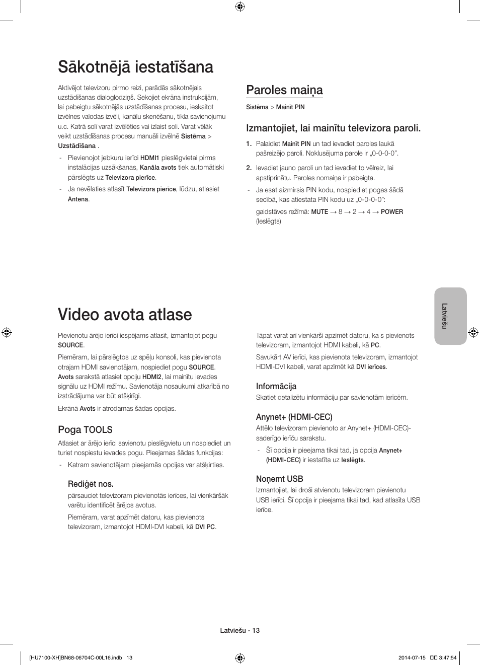 Sākotnējā iestatīšana, Video avota atlase, Paroles maiņa | Izmantojiet, lai mainītu televizora paroli, Poga, Tools | Samsung UE55HU7100S User Manual | Page 273 / 322