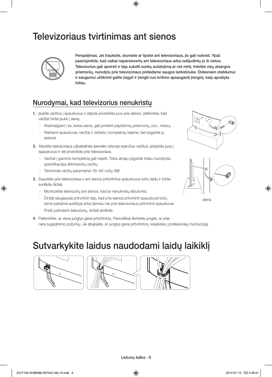 Televizoriaus tvirtinimas ant sienos, Sutvarkykite laidus naudodami laidų laikiklį, Nurodymai, kad televizorius nenukristų | Samsung UE55HU7100S User Manual | Page 286 / 322