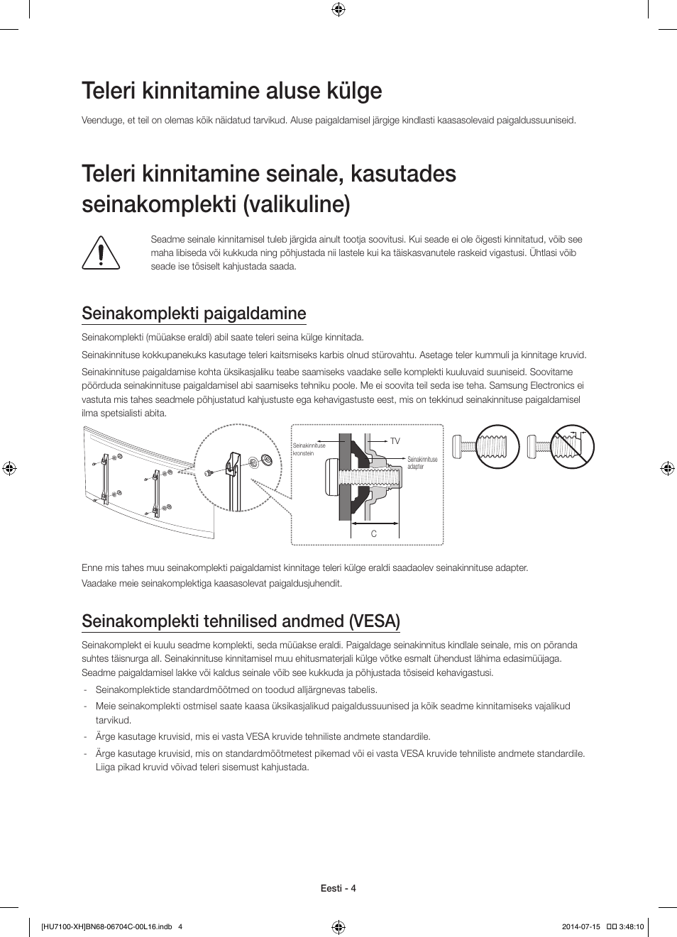 Teleri kinnitamine aluse külge, Seinakomplekti paigaldamine, Seinakomplekti tehnilised andmed (vesa) | Samsung UE55HU7100S User Manual | Page 304 / 322