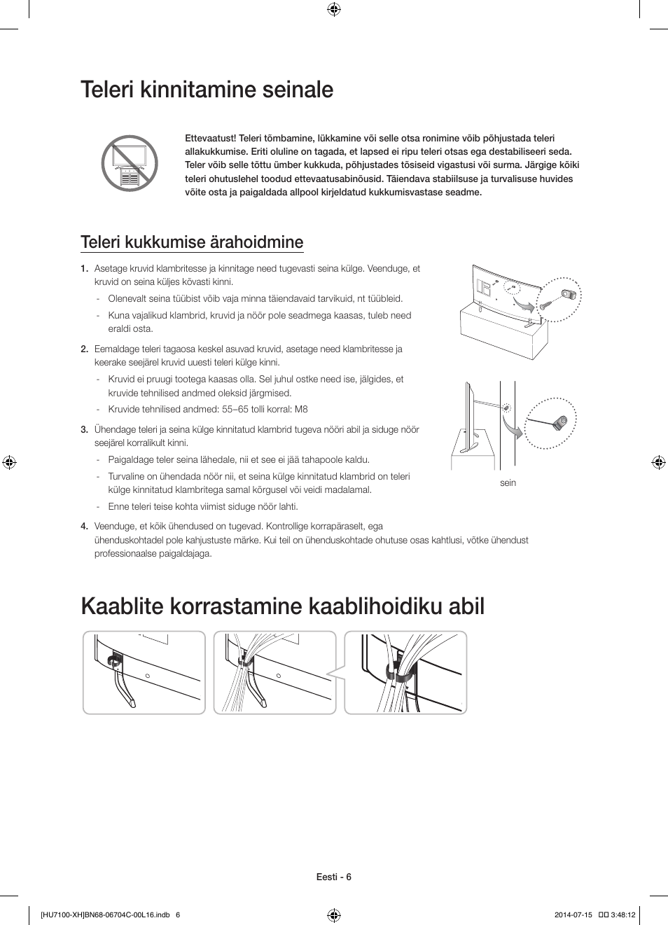 Teleri kinnitamine seinale, Kaablite korrastamine kaablihoidiku abil, Teleri kukkumise ärahoidmine | Samsung UE55HU7100S User Manual | Page 306 / 322