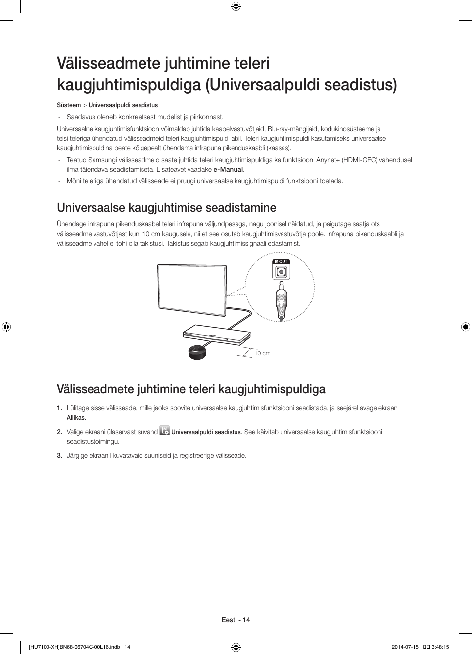 Universaalse kaugjuhtimise seadistamine, Välisseadmete juhtimine teleri kaugjuhtimispuldiga | Samsung UE55HU7100S User Manual | Page 314 / 322