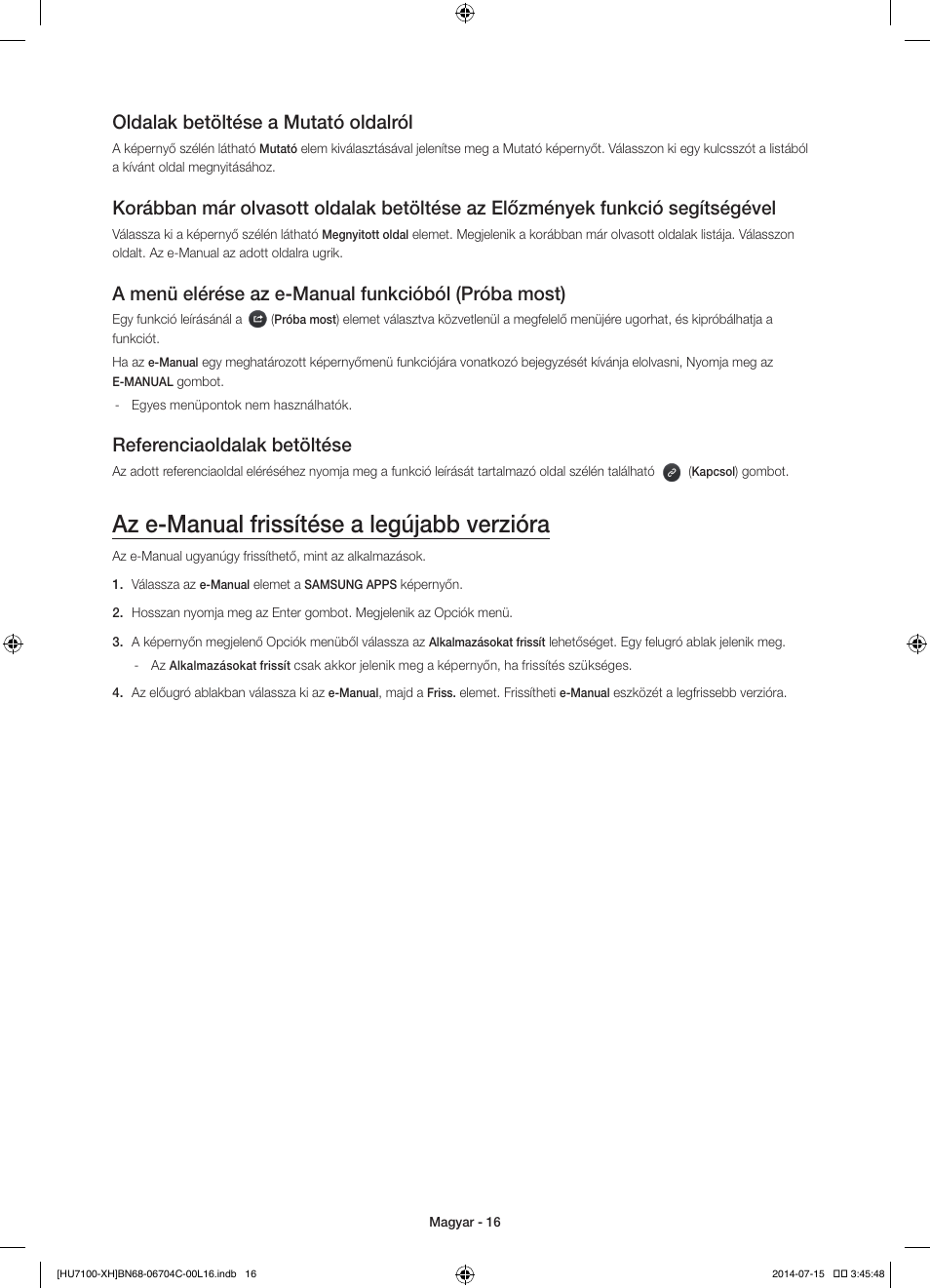 Az e-manual frissítése a legújabb verzióra, Oldalak betöltése a mutató oldalról, A menü elérése az e-manual funkcióból (próba most) | Referenciaoldalak betöltése | Samsung UE55HU7100S User Manual | Page 36 / 322