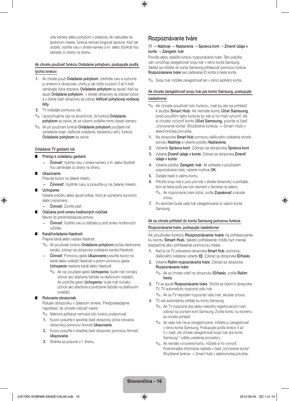 Rozpoznávanie tváre | Samsung UE46ES7000S User Manual | Page 177 / 185