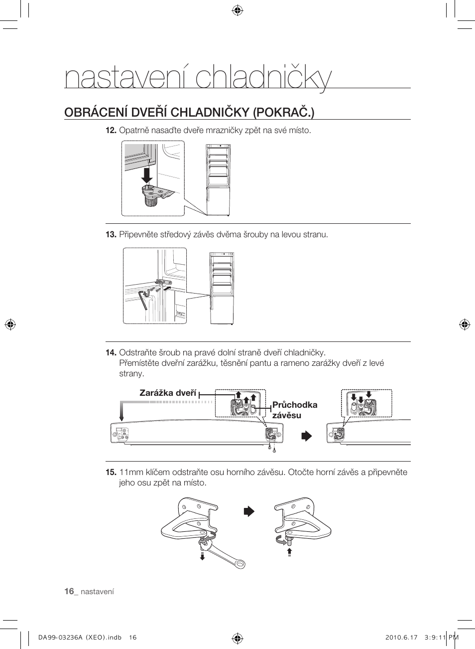 Nastavení chladničky, Obrácení dveří chladničky (pokrač.) | Samsung RL39THCMG User Manual | Page 102 / 228