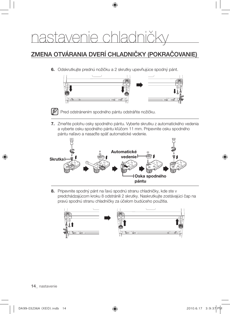 Nastavenie chladničky, Zmena otvárania dverí chladničky (pokračovanie) | Samsung RL39THCMG User Manual | Page 128 / 228