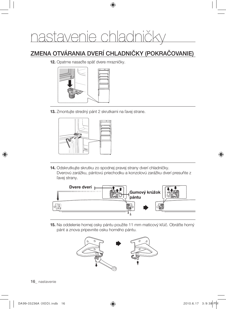 Nastavenie chladničky, Zmena otvárania dverí chladničky (pokračovanie) | Samsung RL39THCMG User Manual | Page 130 / 228