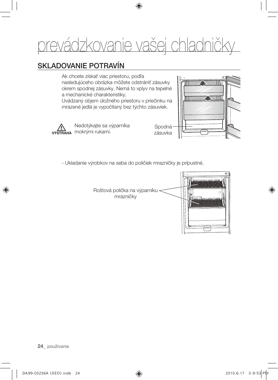 Prevádzkovanie vašej chladničky, Skladovanie potravín | Samsung RL39THCMG User Manual | Page 138 / 228