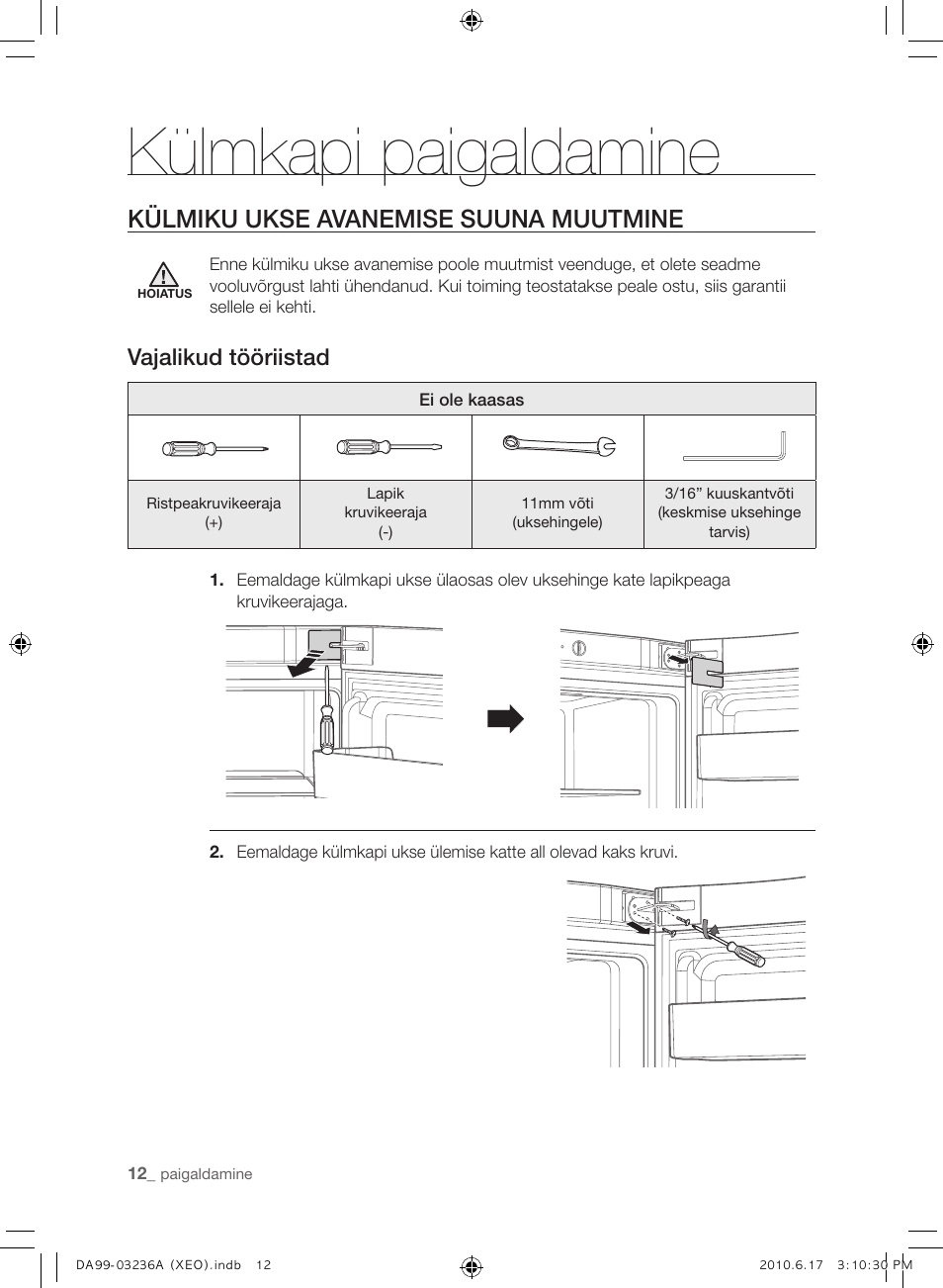 Külmkapi paigaldamine, Külmiku ukse avanemise suuna muutmine, Vajalikud tööriistad | Samsung RL39THCMG User Manual | Page 182 / 228