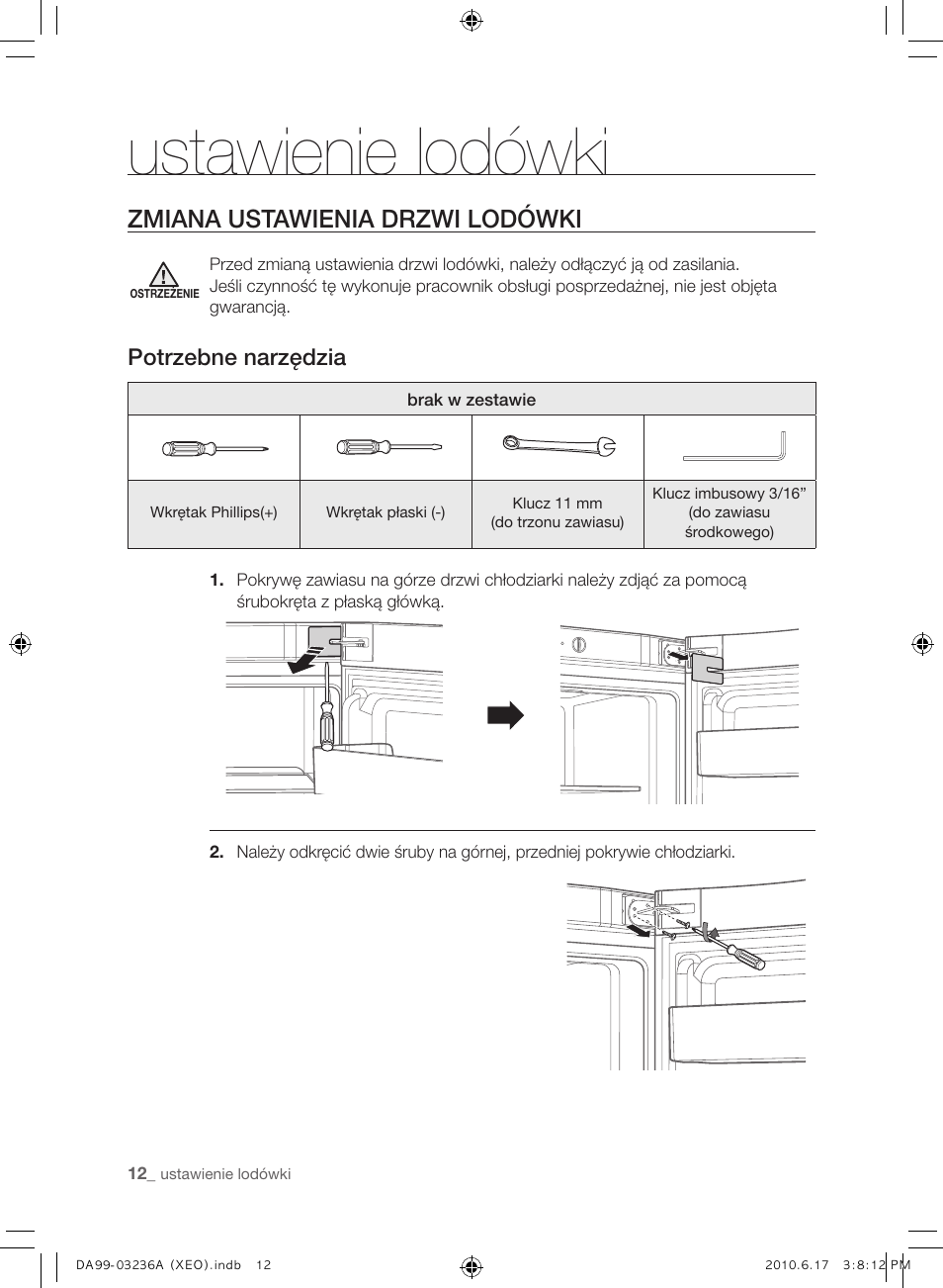 Ustawienie lodówki, Zmiana ustawienia drzwi lodówki, Potrzebne narzędzia | Samsung RL39THCMG User Manual | Page 40 / 228