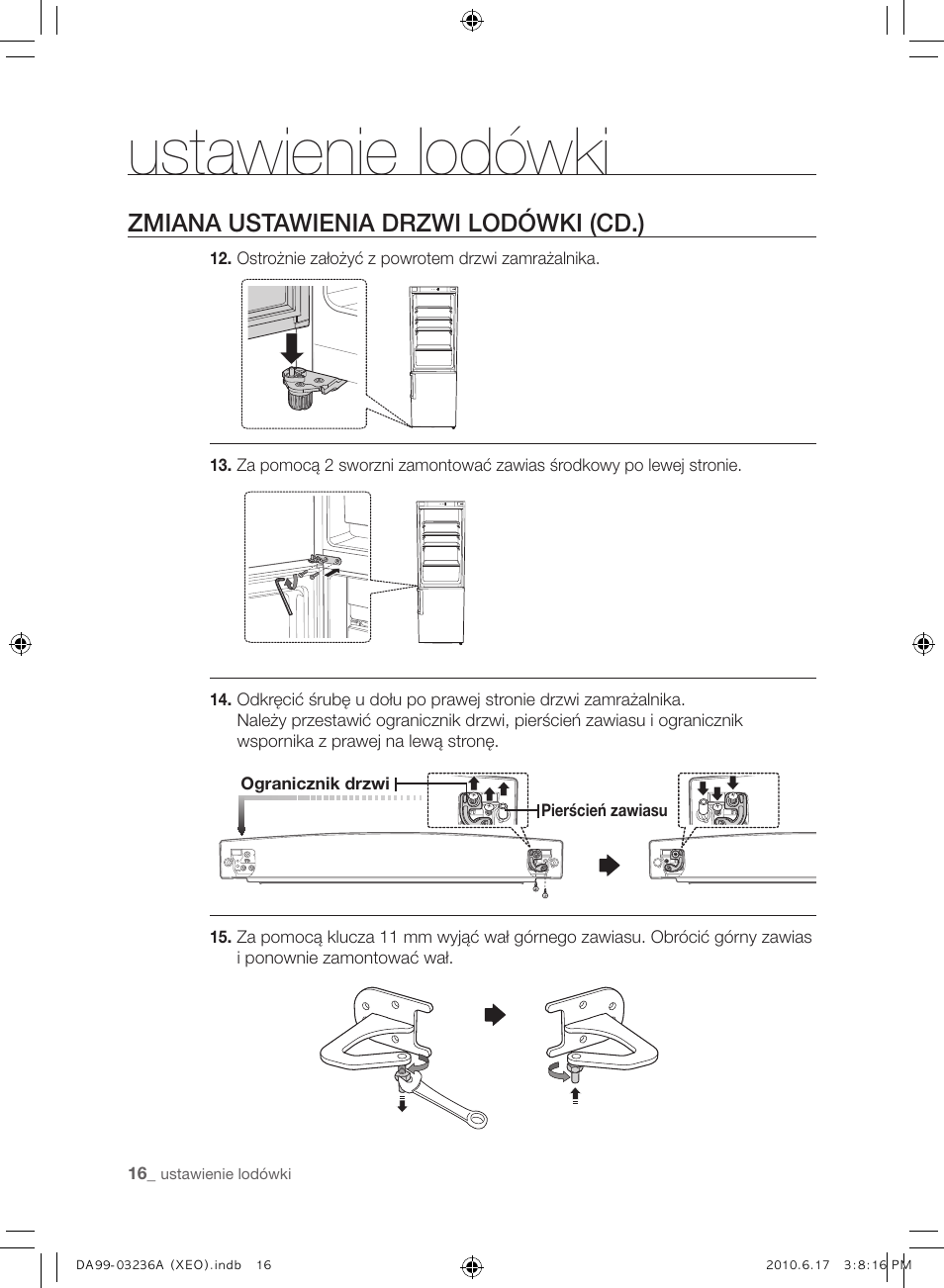 Ustawienie lodówki, Zmiana ustawienia drzwi lodówki (cd.) | Samsung RL39THCMG User Manual | Page 44 / 228