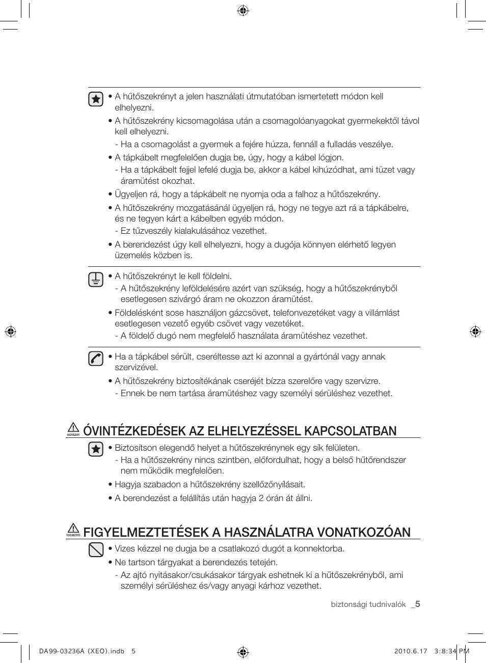 Óvintézkedések az elhelyezéssel kapcsolatban, Figyelmeztetések a használatra vonatkozóan | Samsung RL39THCMG User Manual | Page 61 / 228