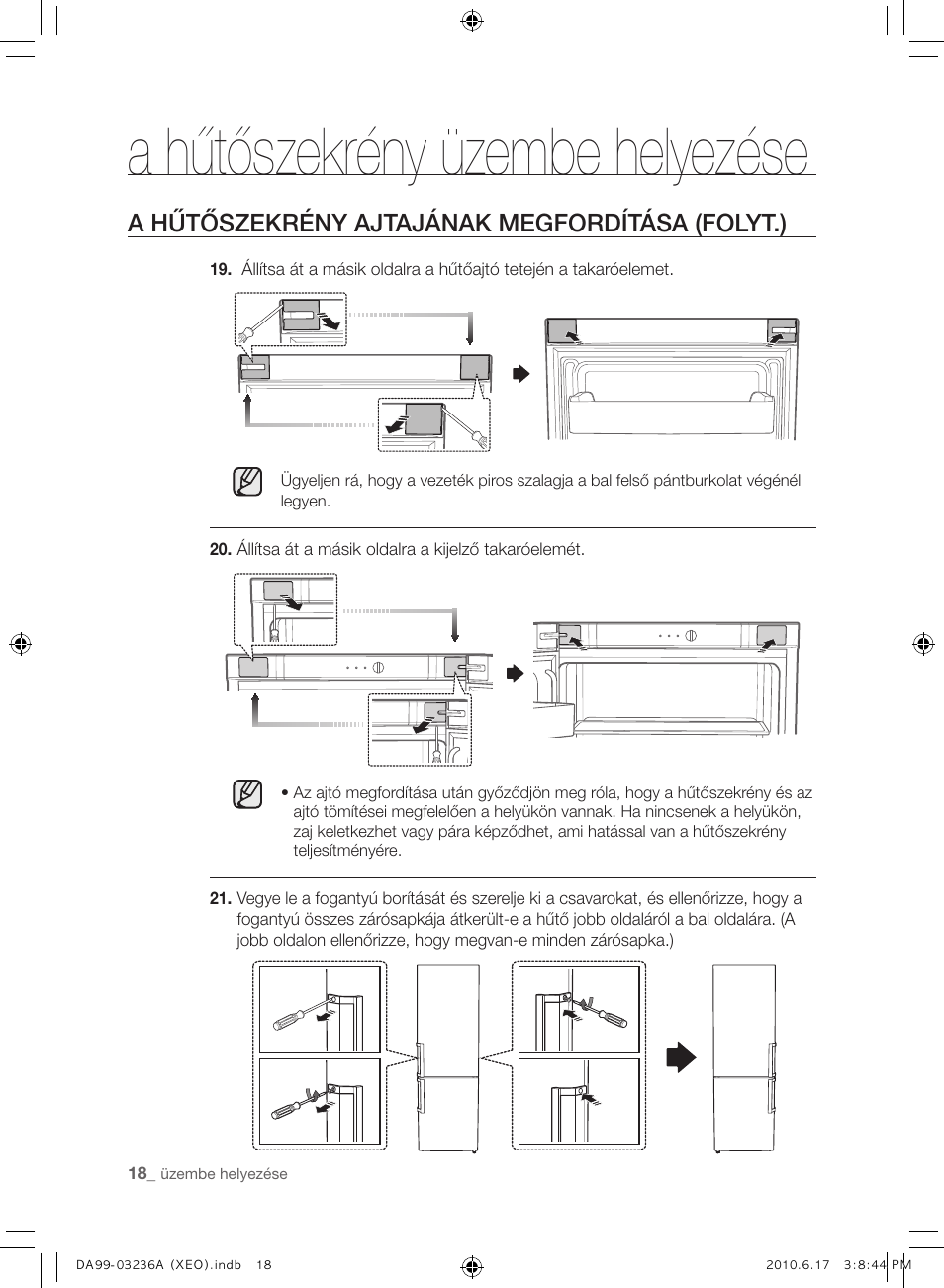 A hűtőszekrény üzembe helyezése, A hűtőszekrény ajtajának megfordítása (folyt.) | Samsung RL39THCMG User Manual | Page 74 / 228