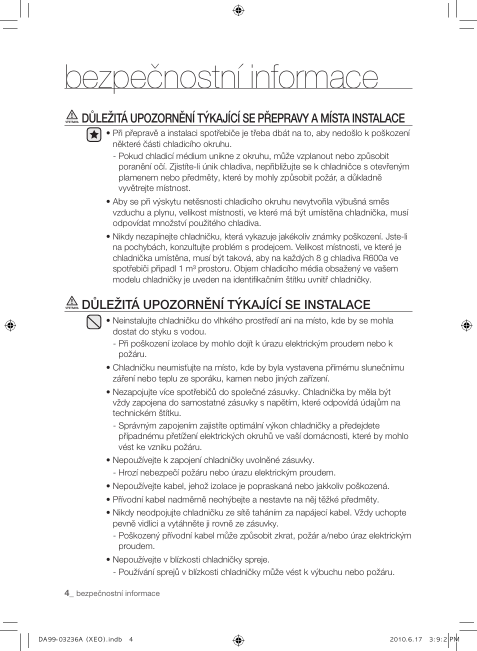 Bezpečnostní informace, Důležitá upozornění týkající se instalace | Samsung RL39THCMG User Manual | Page 90 / 228