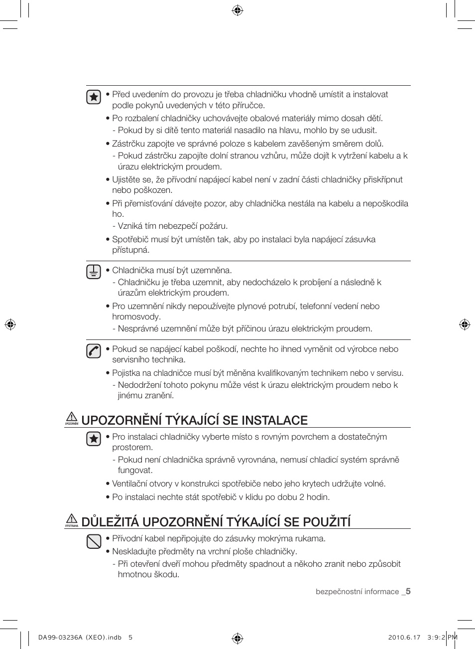 Upozornění týkající se instalace, Důležitá upozornění týkající se použití | Samsung RL39THCMG User Manual | Page 91 / 228