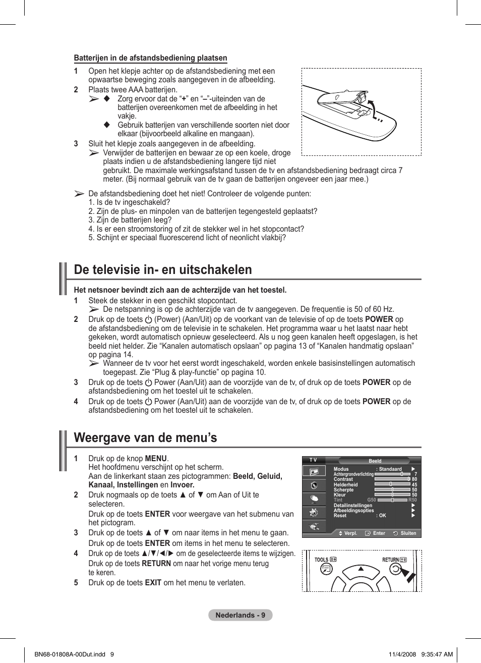 De televisie in- en uitschakelen, Weergave van de menu’s | Samsung PS50A410C1 User Manual | Page 122 / 455