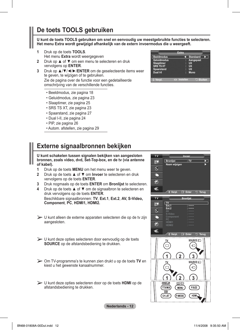 Externe signaalbronnen bekijken, De toets tools gebruiken | Samsung PS50A410C1 User Manual | Page 125 / 455
