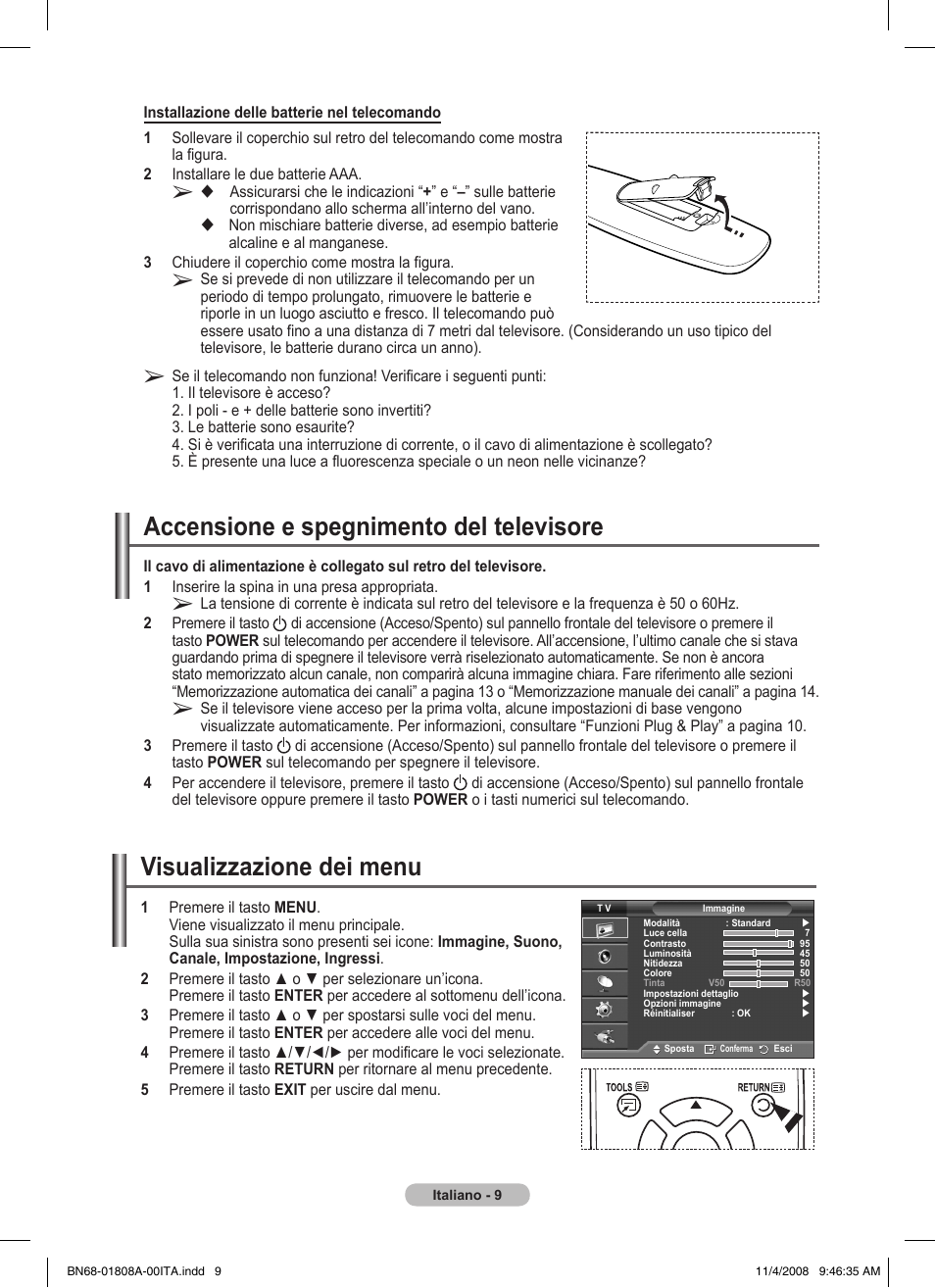 Accensione e spegnimento del televisore, Visualizzazione dei menu | Samsung PS50A410C1 User Manual | Page 160 / 455