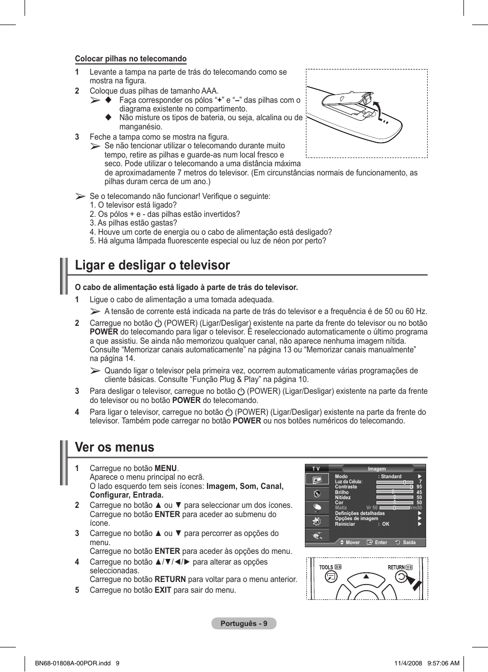 Ligar e desligar o televisor, Ver os menus | Samsung PS50A410C1 User Manual | Page 236 / 455