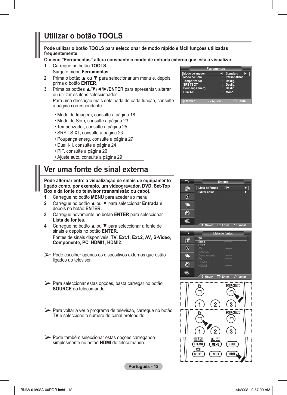 Ver uma fonte de sinal externa, Utilizar o botão tools | Samsung PS50A410C1 User Manual | Page 239 / 455